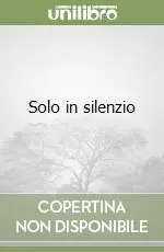 Di Tendenza Solo in silenzio