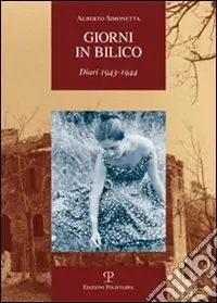 Sconto Giorni in bilico. Diari 1943-1944