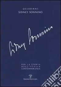 Sconto Quaderni Sidney Sonnino per la storia dell‘Italia contemporanea. Vol. 1