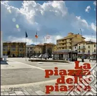 La piazza delle piazze Subito Disponibile