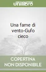 Ultima Occasione Una fame di vento-Gufo cieco