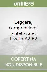 Prezzo Ridotto Leggere, comprendere, sintetizzare. Livello A2-B2
