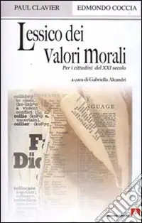 Lessico dei valori morali per i cittadini del XXI secolo Offerta Del Giorno