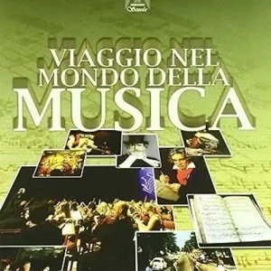 Viaggio nel mondo della musica. Teoria, strumenti, forme, storia e discipline Consegna Rapida