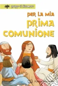 Per la mia prima comunione. Ediz. illustrata Subito Disponibile