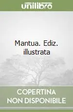 Prezzo Scontato Mantua. Ediz. illustrata