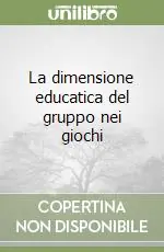 Solo Oggi La dimensione educatica del gruppo nei giochi