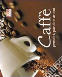 Prezzo Basso Caffè. Pensieri, parole e aromi