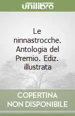 Pagamento Sicuro Le ninnastrocche. Antologia del Premio. Ediz. illustrata