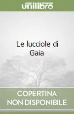 Ultimissimo Modello Le lucciole di Gaia