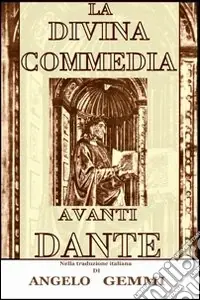 La Divina Commedia avanti Dante Occasione Imperdibile