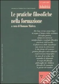 Miglior Prezzo Adultità. Vol. 27 Le pratiche filosofiche nella formazione