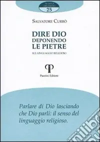 Dire Dio deponendo le pietre. Sul linguaggio religioso Ultimissimo Modello