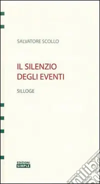 Il silenzio degli eventi Acquista Ora