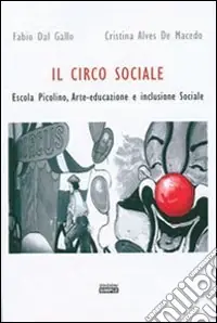 Il circo sociale Escola Picolino. Arte-educazione e inclusione sociale Spedito Oggi