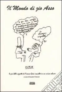 Il mondo di zio Asso. Le più belle vignette di Franco Gessi raccolte in un unico volume Consegna Rapida