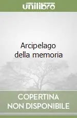Compra Online Arcipelago della memoria