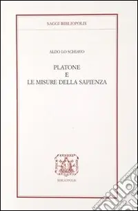 Bestseller Platone e le misure della sapienza