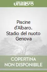 Prezzo Basso Piscine d‘Albaro. Stadio del nuoto Genova