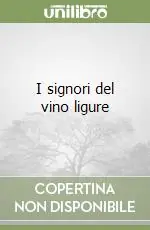 Promozione I signori del vino ligure