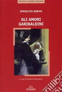 Compra Oggi Stesso Gli amori garibaldini