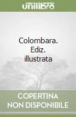 Colombara. Ediz. illustrata Offerta Del Giorno