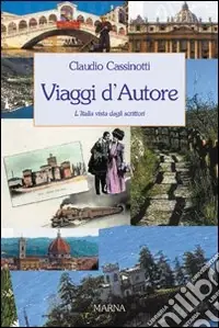 Compra Oggi Stesso Viaggi d‘autore. L‘Italia vista dagli scrittori