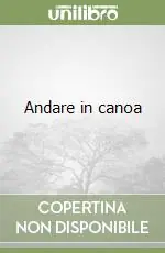 Andare in canoa Acquista Ora