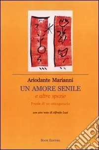 Un amore senile e altre spezie Professionale