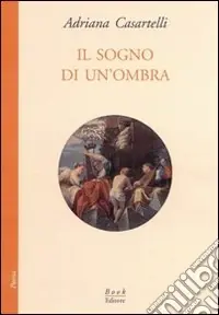 Promozione Esclusiva Il sogno di un‘ombra