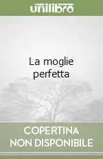 Offerta Limitata La moglie perfetta