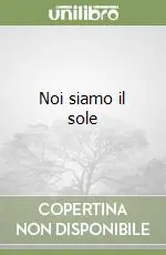 Scelto Dai Clienti Noi siamo il sole