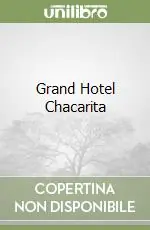 Grand Hotel Chacarita Promozione Esclusiva