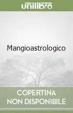 Esclusivo Mangioastrologico
