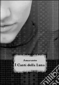 Vendita Finale I canti della luna