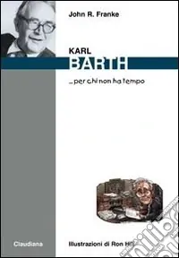 Karl Barth... per chi non ha tempo Offerta Del Giorno