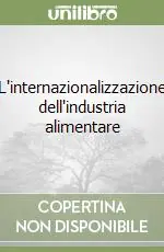Prezzo Scontato L‘internazionalizzazione dell‘industria alimentare