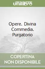 Opere. Divina Commedia. Purgatorio Professionale