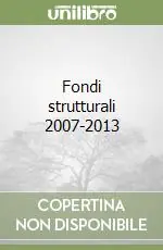Fondi strutturali 2007-2013 Offerta Limitata