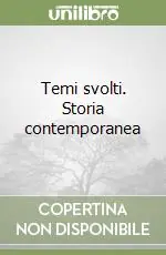 Sconto Temi svolti. Storia contemporanea