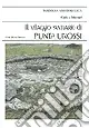 Il villaggio santuario di Punta Unossi Promozione Esclusiva