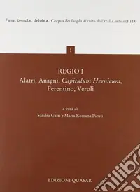 Popolare Regio I. Alatri, Anagni, Capitulum Hernicum, Ferentino, Veroli