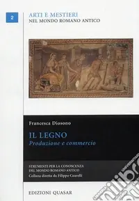 Di Tendenza Il legno. Produzione e commercio