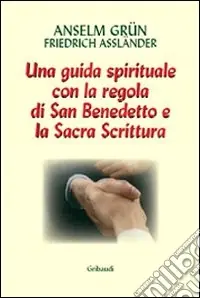 Lavoro e preghiera. Un cammino spirituale con la Regola di san Benedetto e la Sacra Scrittura Occasione