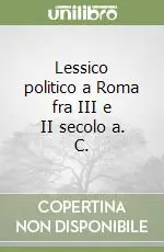 Ultima Occasione Lessico politico a Roma fra III e II secolo a. C.