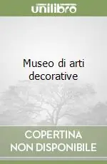 Vendita Finale Museo di arti decorative
