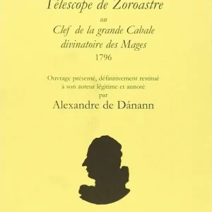 Télescope de Zoroastre ou clef de la grande Cabale divinatoire des Mages. 1796 Non Perdere