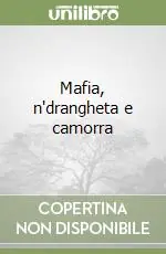 Mafia, n‘drangheta e camorra Miglior Prezzo