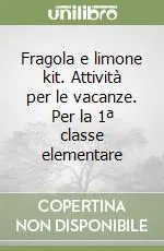 Esclusivo Fragola e limone kit. Attività per le vacanze. Per la 1ª classe elementare