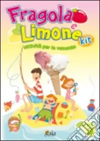 Acquista Ora Fragola e limone kit. Attività per le vacanze. Per la 3ª classe elementare